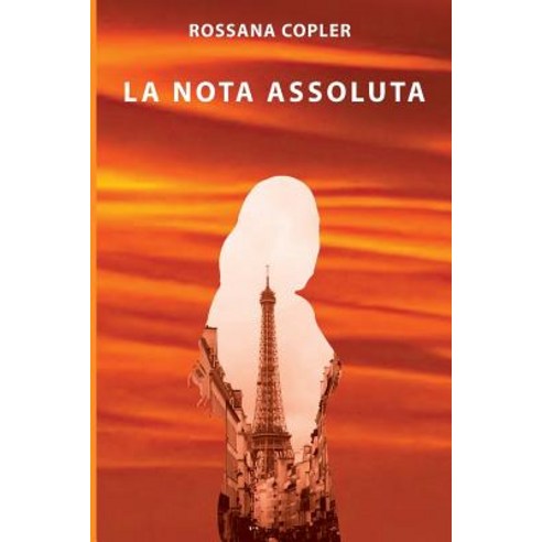 La Nota Assoluta Paperback, Createspace Independent Publishing Platform