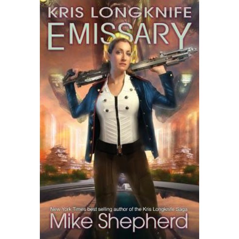 Kris Longknife Emissary Paperback, Mike Moscoe