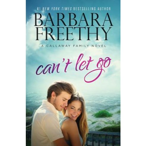 Can''t Let Go (Callaway Cousins #5) Paperback, Fog City Publishing, LLC