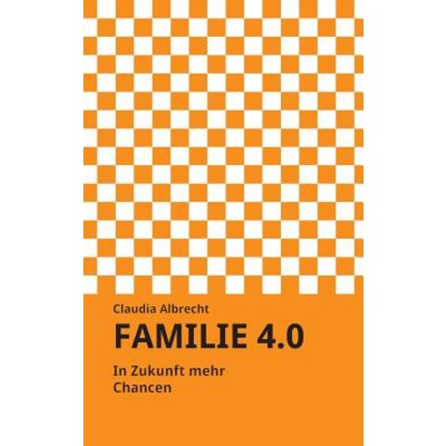 Familie 4.0 Hardcover, Tredition Gmbh