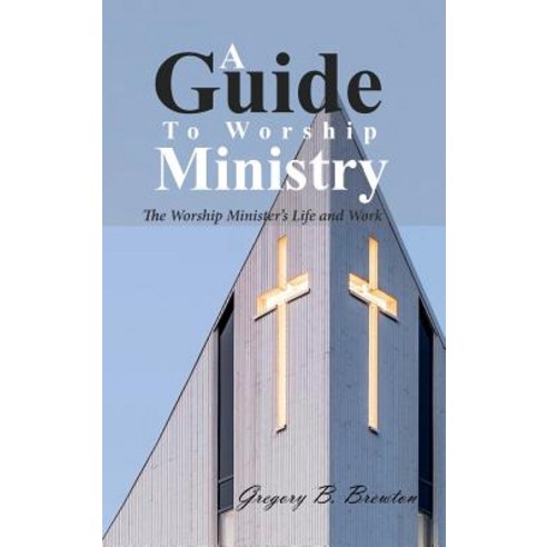 A Guide to Worship Ministry Hardcover, Wipf & Stock Publishers