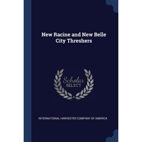 New Racine and New Belle City Threshers Paperback, Sagwan Press