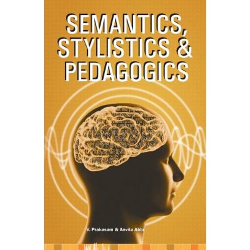 Semantics Stylistics & Pedagogics Paperback, Allied Publishers Pvt. Ltd.