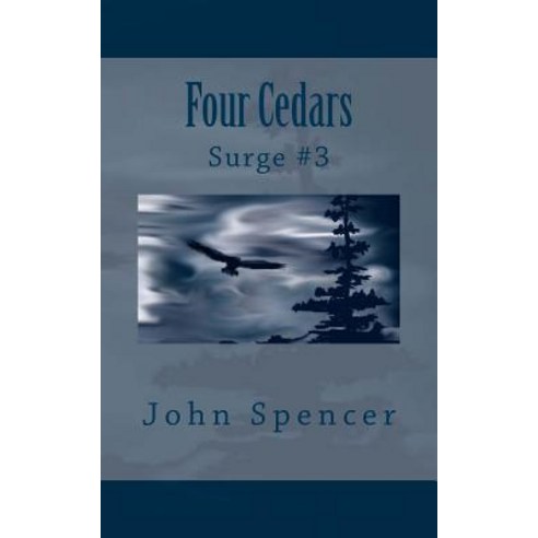 Four Cedars: Surge #3 Paperback, Createspace Independent Publishing Platform