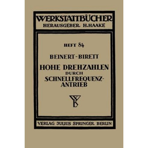Hohe Drehzahlen Durch Schnellfrequenz-Antrieb Paperback, Springer