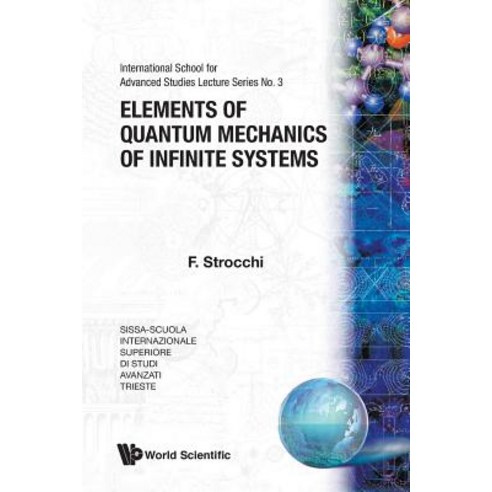 Elements of Quantum Mechanics of Infinite Systems Paperback, World Scientific Publishing Company