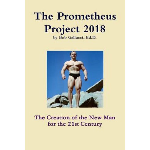 The Prometheus Project 2018 Paperback, Lulu.com