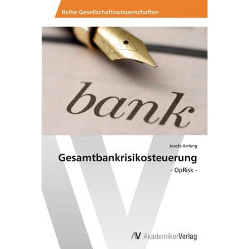 Gesamtbankrisikosteuerung Paperback, AV Akademikerverlag