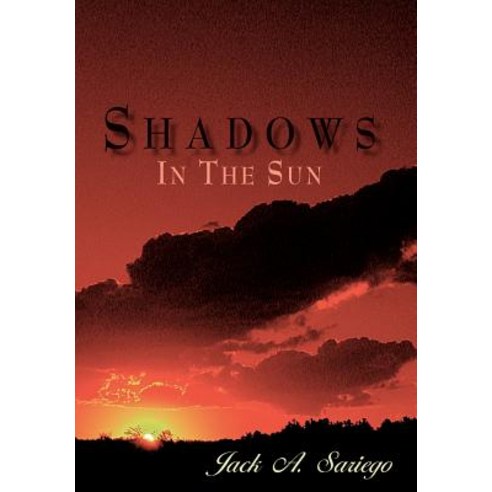 Shadows in the Sun Hardcover, Authorhouse