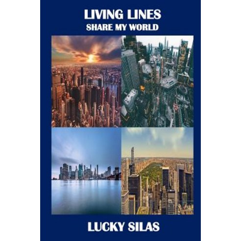 Living Lines: Share My World Paperback, Createspace Independent Publishing Platform