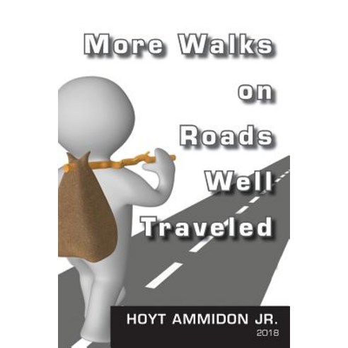 More Walks on Roads Well Traveled Paperback, Hoyt Ammidon, Jr.