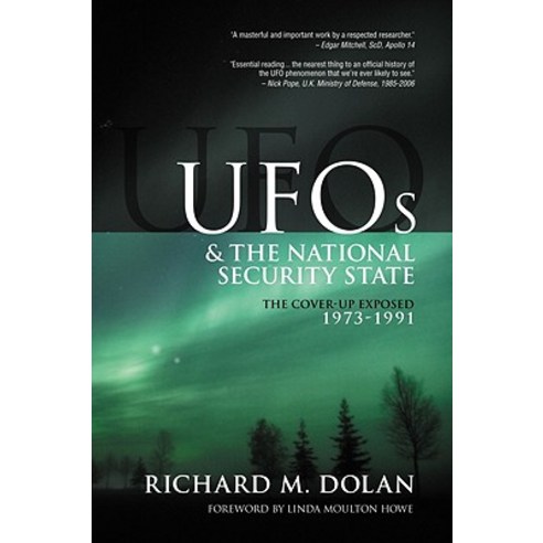 UFOs and the National Security State: The Cover-Up Exposed 1973-1991 Paperback, Keyhole Publishing Company