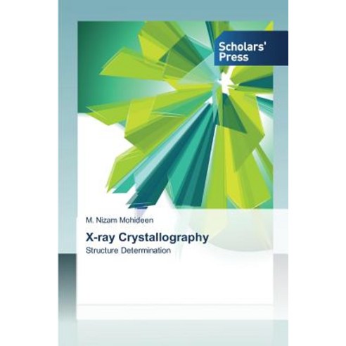 X-Ray Crystallography Paperback, Scholars'' Press