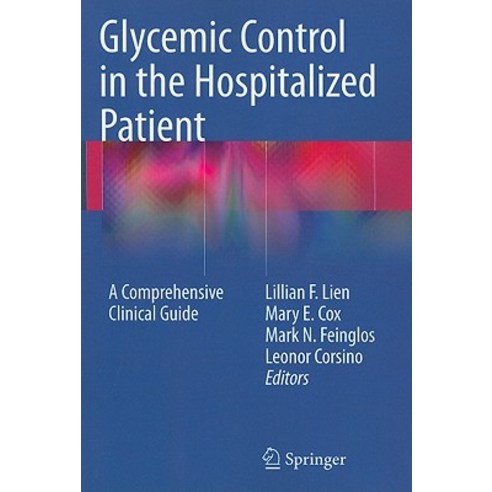Glycemic Control in the Hospitalized Patient: A Comprehensive Clinical Guide Paperback, Springer