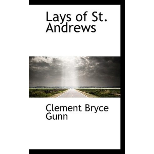 Lays of St. Andrews Paperback, BiblioLife