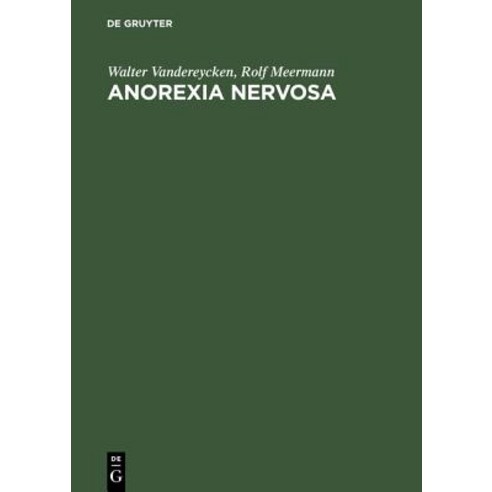 Anorexia Nervosa: A Clinician''s Guide to Treatment Hardcover, de Gruyter