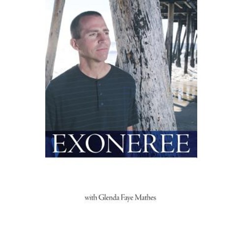 Exoneree Hardcover, Cascade Books