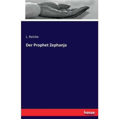 Der Prophet Zephanja Paperback, Hansebooks