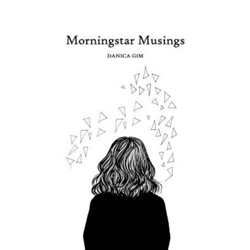 Morningstar Musings Paperback, Createspace Independent Publishing Platform