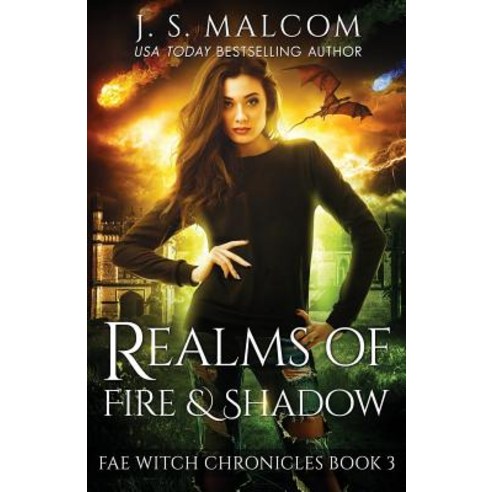 Realms of Fire and Shadow: Fae Witch Chronicles Book 3 Paperback, Createspace Independent Publishing Platform
