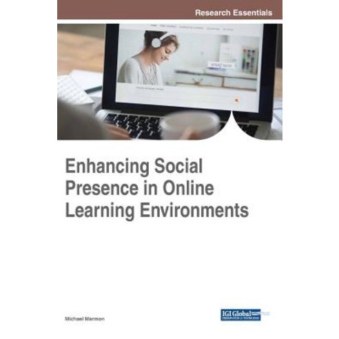 Enhancing Social Presence in Online Learning Environments Hardcover ...