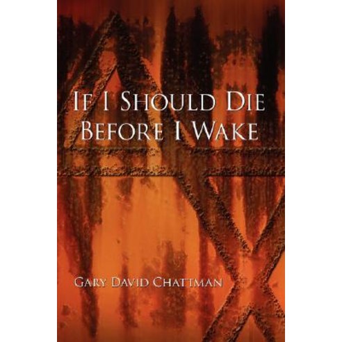 If I Should Die Before I Wake Hardcover, Authorhouse