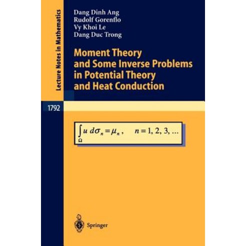 Moment Theory and Some Inverse Problems in Potential Theory and Heat Conduction Paperback, Springer
