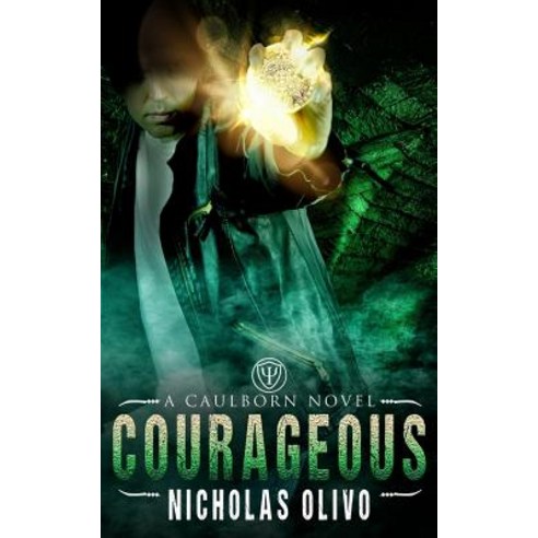 Courageous: Caulborn 7 Paperback, Createspace Independent Publishing Platform