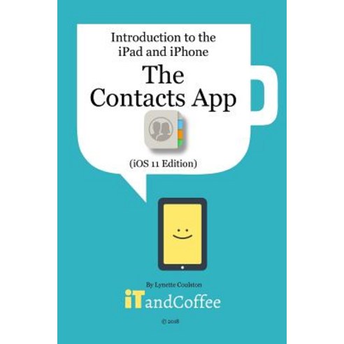 The Contacts App on the iPhone & iPad (IOS 11 Edition) Paperback, Blurb ...