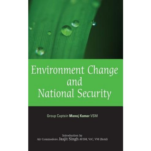 Environment Change and National Security Hardcover, K W Publishers Pvt Ltd