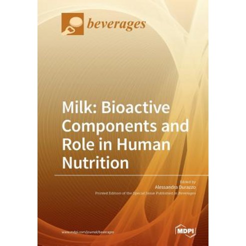 Milk: Bioactive Components and Role in Human Nutrition Paperback, Mdpi AG