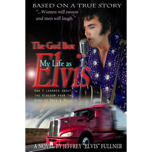 The God Box: My Life as Elvis Paperback, Createspace Independent Publishing Platform