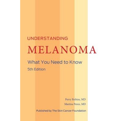 Understanding Melanoma Paperback, Lulu.com