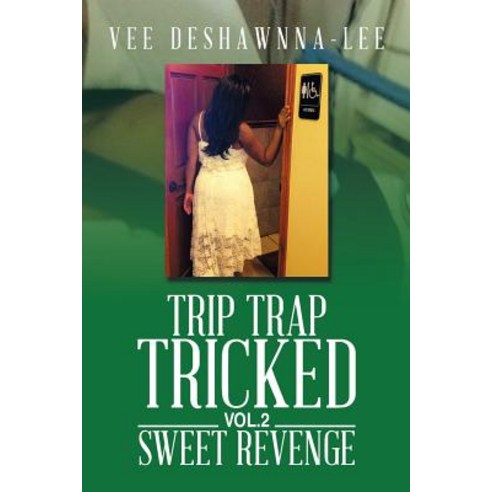 Trip Trap Tricked Vol.2: Trip Trap Tricked Vol.2 Paperback, Xlibris Corporation