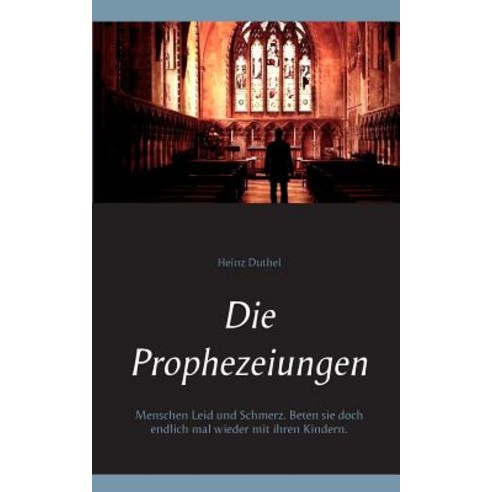 Die Prophezeiungen Paperback, Books on Demand