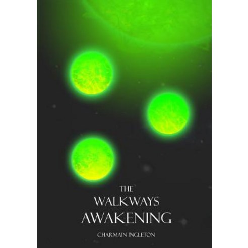 The Walkways Awakening Paperback, Lulu.com