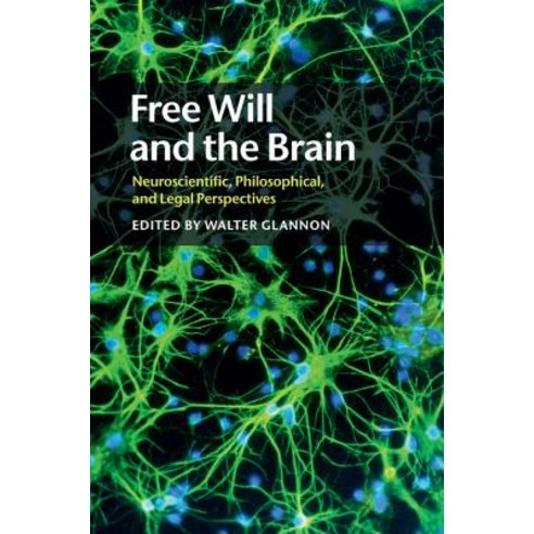 Free Will and the Brain, Cambridge University Press