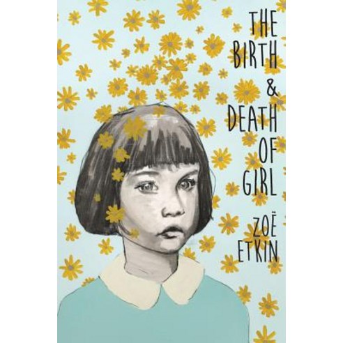 Birth & Death of Girl Paperback, Spuyten Duyvil
