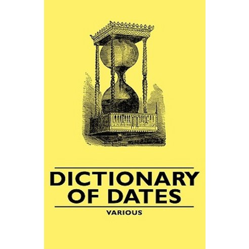 Dictionary of Dates Hardcover, Pomona Press