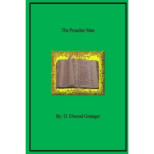 The Preacher Man Paperback, Createspace Independent Publishing Platform