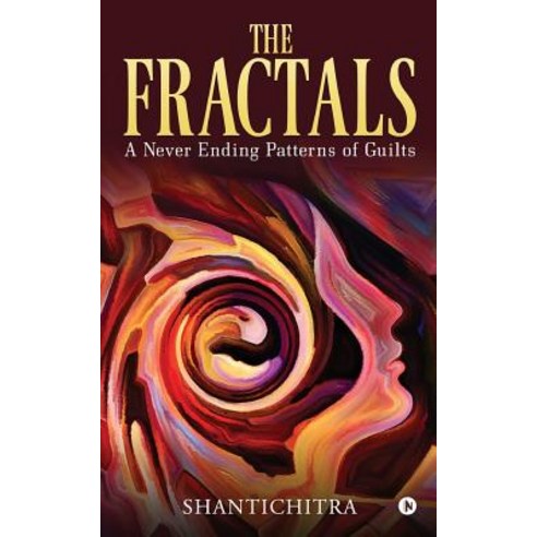 The Fractals: A Never Ending Patterns of Guilts Paperback, Notion Press, Inc.