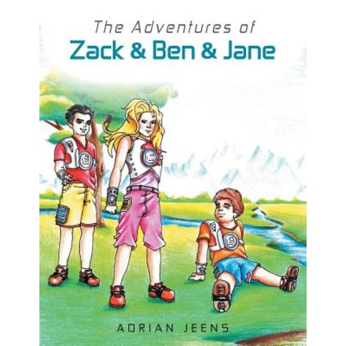 Adventures of Zack & Ben & Jane Paperback, Authorhouse