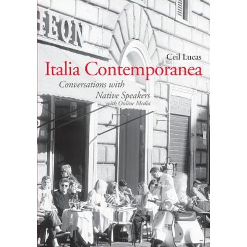 Italia Contemporanea: Conversations with Native Speakers Paperback, Yale University Press