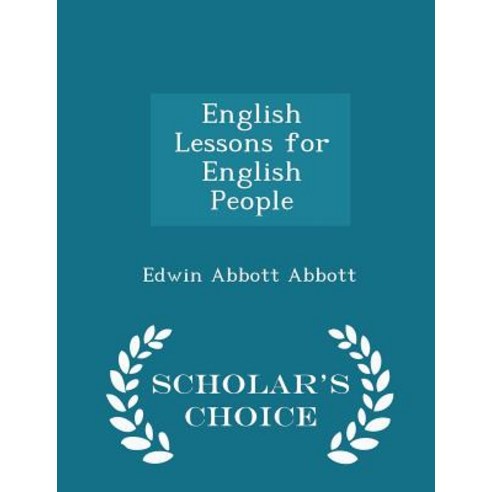 English Lessons for English People - Scholar''s Choice Edition Paperback