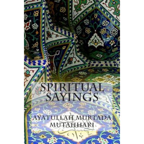Spiritual Sayings Paperback, Createspace