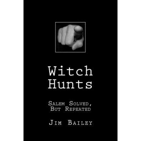 Witch Hunts Paperback, Createspace Independent Publishing Platform