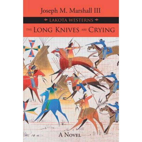 The Long Knives Are Crying Paperback, Fulcrum Publishing