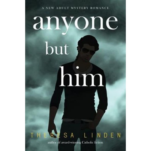 Anyone But Him Paperback, Linden Publishing