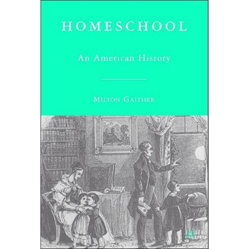 Homeschool: An American History Paperback, Palgrave MacMillan