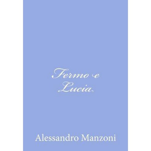 Fermo E Lucia Paperback, Createspace